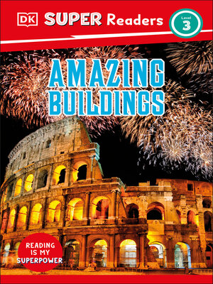 cover image of DK Super Readers Level 3 Amazing Buildings